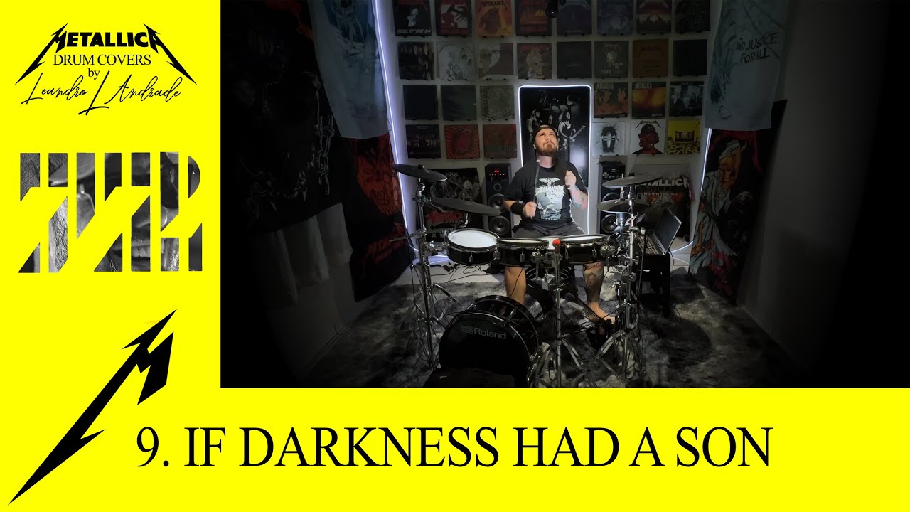 Metallica: If Darkness Had a Son (Drum Cover by Leandro L Andrade)