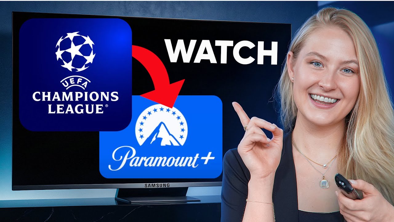 Как смотреть Лигу чемпионов на Paramount Plus (2026)