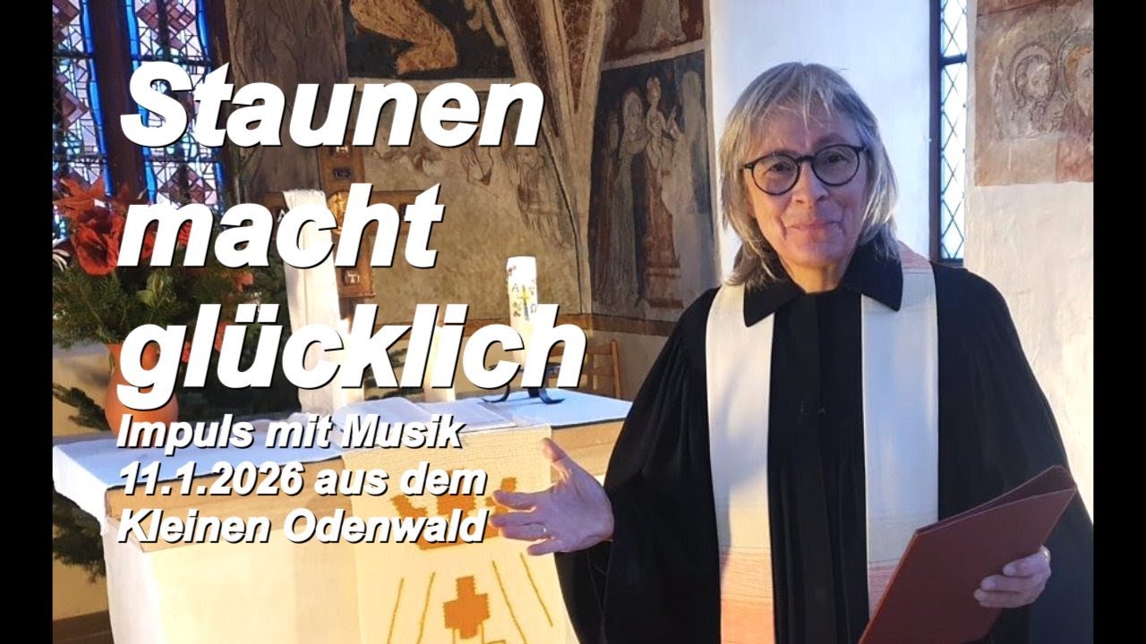 Staunen macht glücklich | 11.1.2026 aus dem Kleinen Odenwald
