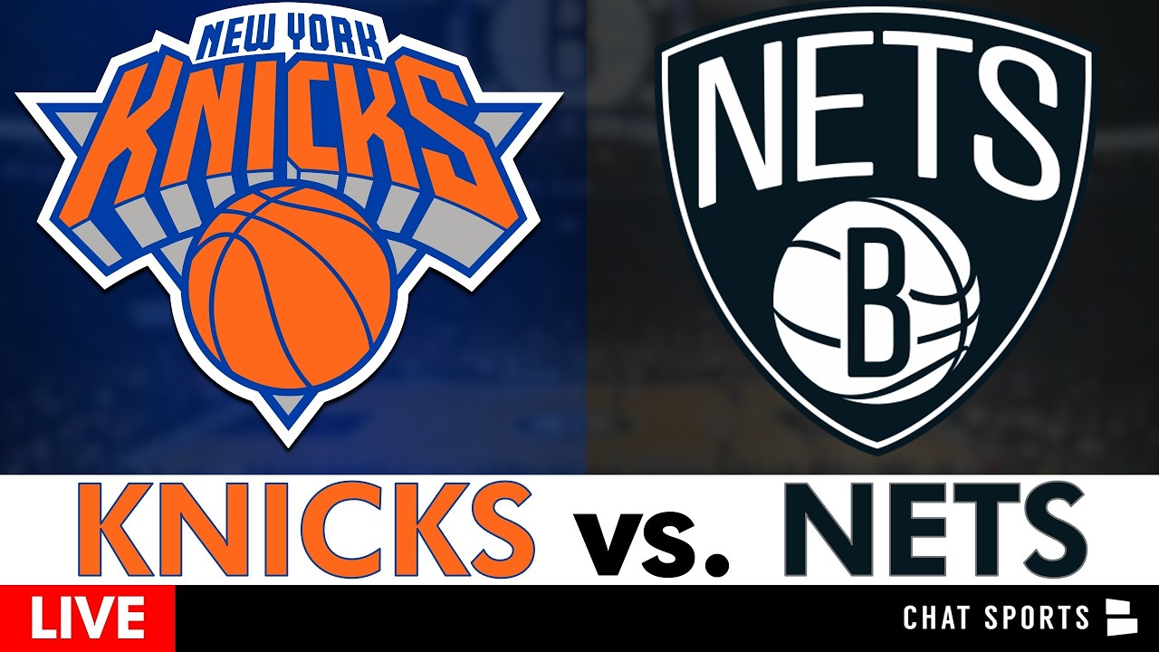 Knicks vs. Nets Live Streaming Scoreboard, Play-By-Play, Highlights & Stats | NBA Livestream
