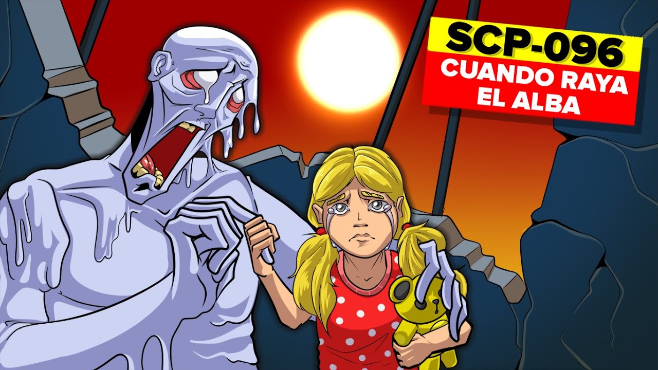 Cuando Raya el Alba SCP-096