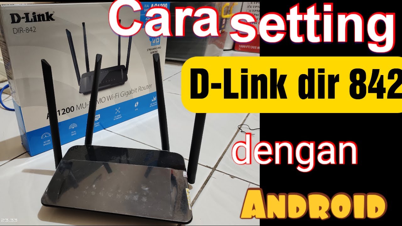 CARA SETTING ROUTER D-LINK DIR 842 DENGAN ANDROID