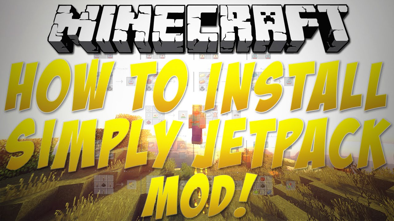 How To Install Simply Jetpacks Mod For Minecraft 1.7.10!