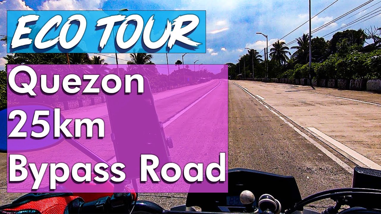 QUEZON ECO TOURISM │ 25KM Bypass Road