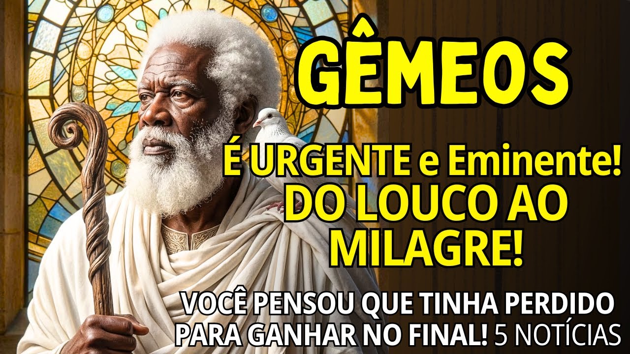 GÊMEOS ♊ É URGENTE e Eminente! DO LOUCO AO MILAGRE😱 VOCÊ 