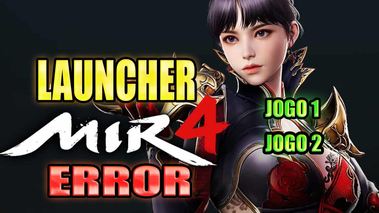 MIR4 ERRO LUNCHER JOGO 1 E JOGO 2 RESOLVIDO
