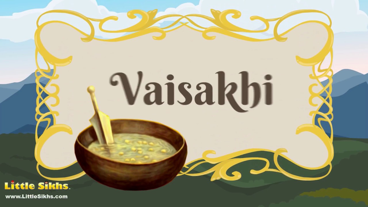 Vaisakhi (Baisakhi) Story 1699 Anandpur Sahib