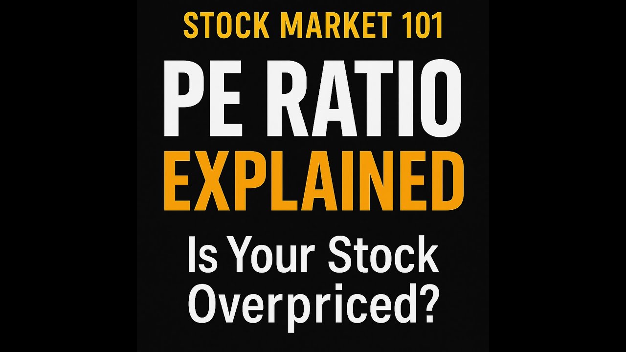 PE Ratio Explained