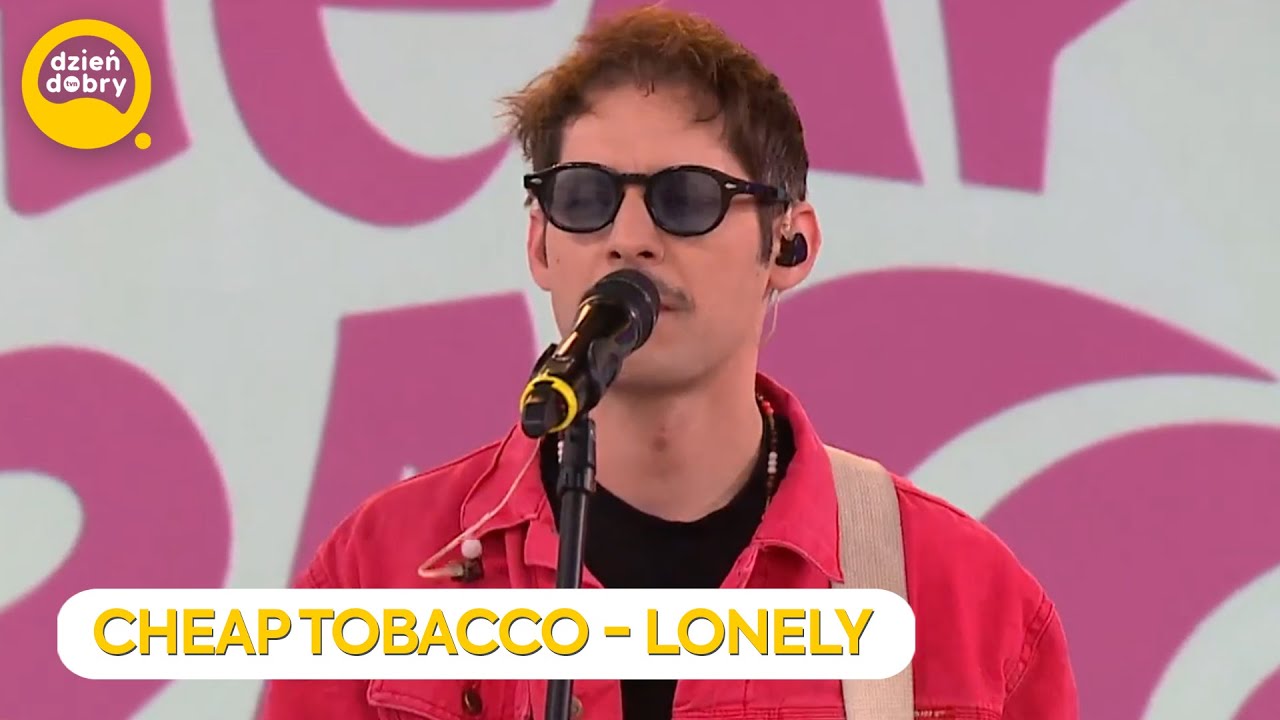 CHEAP TOBACCO - LONELY | Dzień Dobry TVN