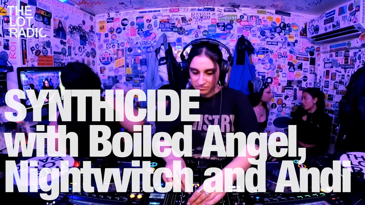 SYNTHICIDE with Boiled Angel, Nightvvitch and Andi @TheLotRadio 04-16-2023