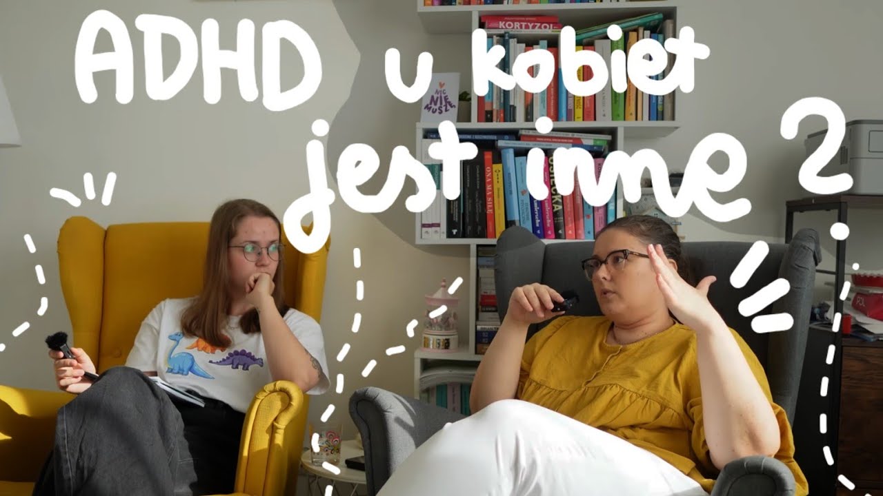 ADHD u kobiet vs u mężczyzn?