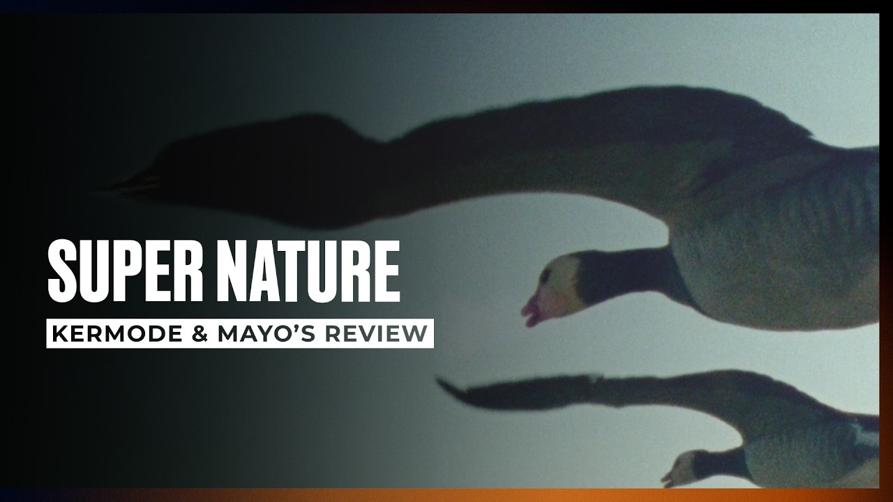 Mark Kermode reviews Super Nature