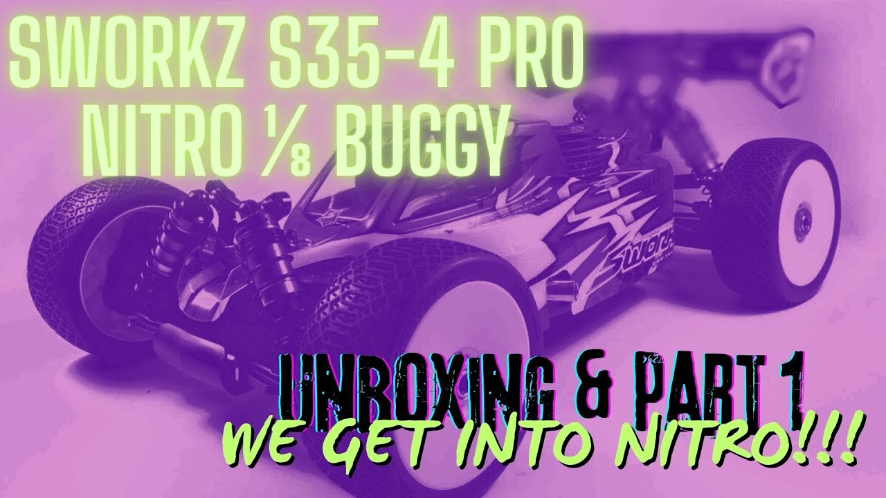 SWORKz S35-4 EVO NITRO! Buggy Build Tutorial | Unboxing and Part 1 of 3
