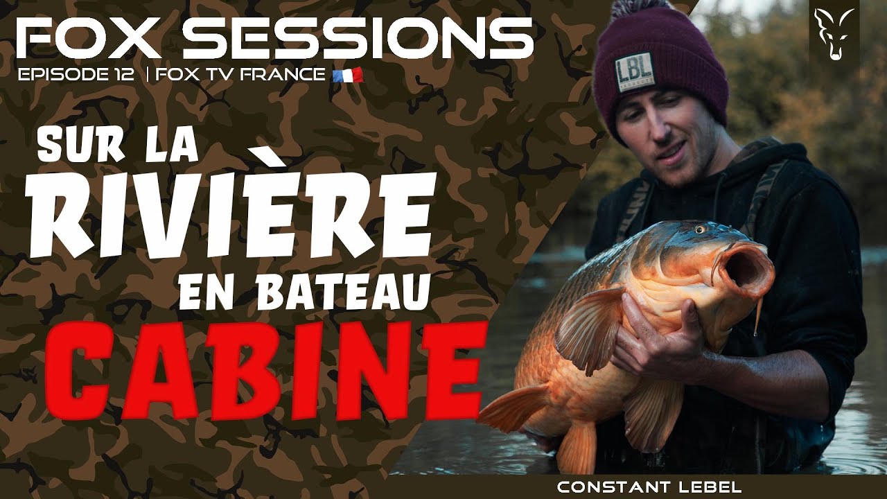 PÊCHE EN BATEAU CABINE // FOX SESSION N°12 - Avec Constant Lebel | Pêche à la Carpe FOX TV