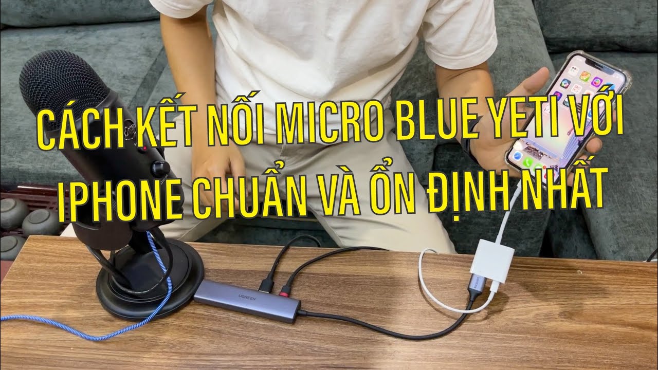 Cách Kết Nối Micro USB Blue Yeti, AKG Ara Lyra Với iPhone Để Quay ASMR, Livestream Thu Âm Chuẩn Nhất