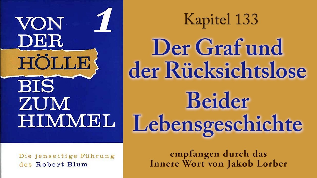 RB 1- K133 - ROBERT BLUM - DER GRAF und DER RÜCKSICHTSLOSE. BEIDER LEBENSGESCHICHTE -  Jakob Lorber