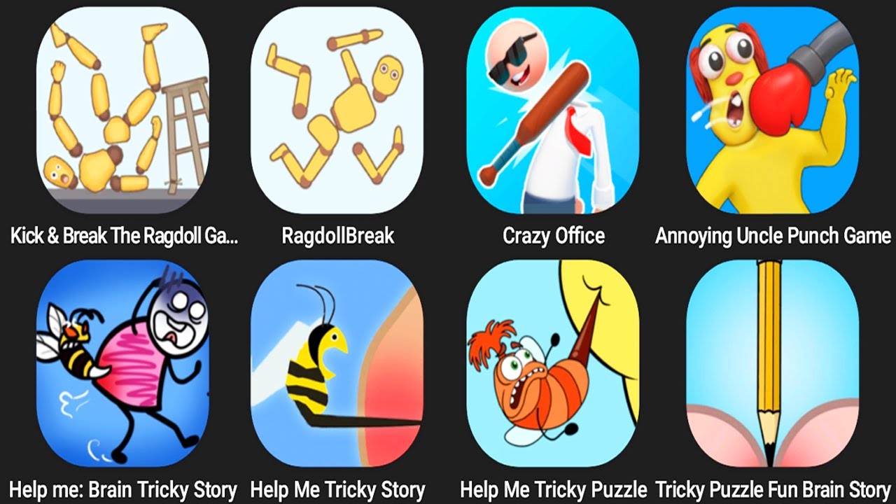 Kick & Break The Ragdoll Games,Crazy Office,Annoying Uncle Punch Game,Help Me Brain Tricky Story