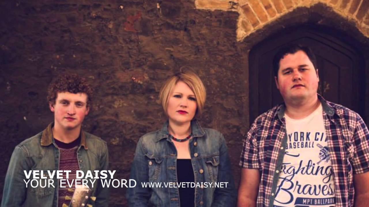 Velvet Daisy - Your Every Word