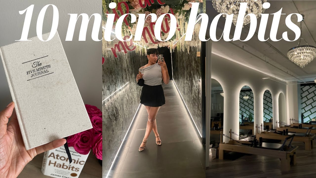 10 MICRO HABITS that will help you LEVEL UP and change your life ✨
