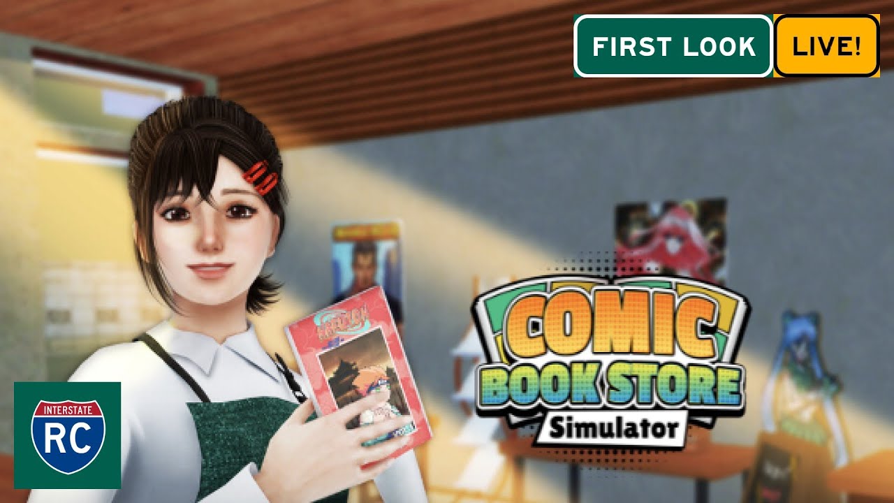 Comic Book Store Simulator Early First Look Live! - Our New Comic Book Business Begins!  Episode 1