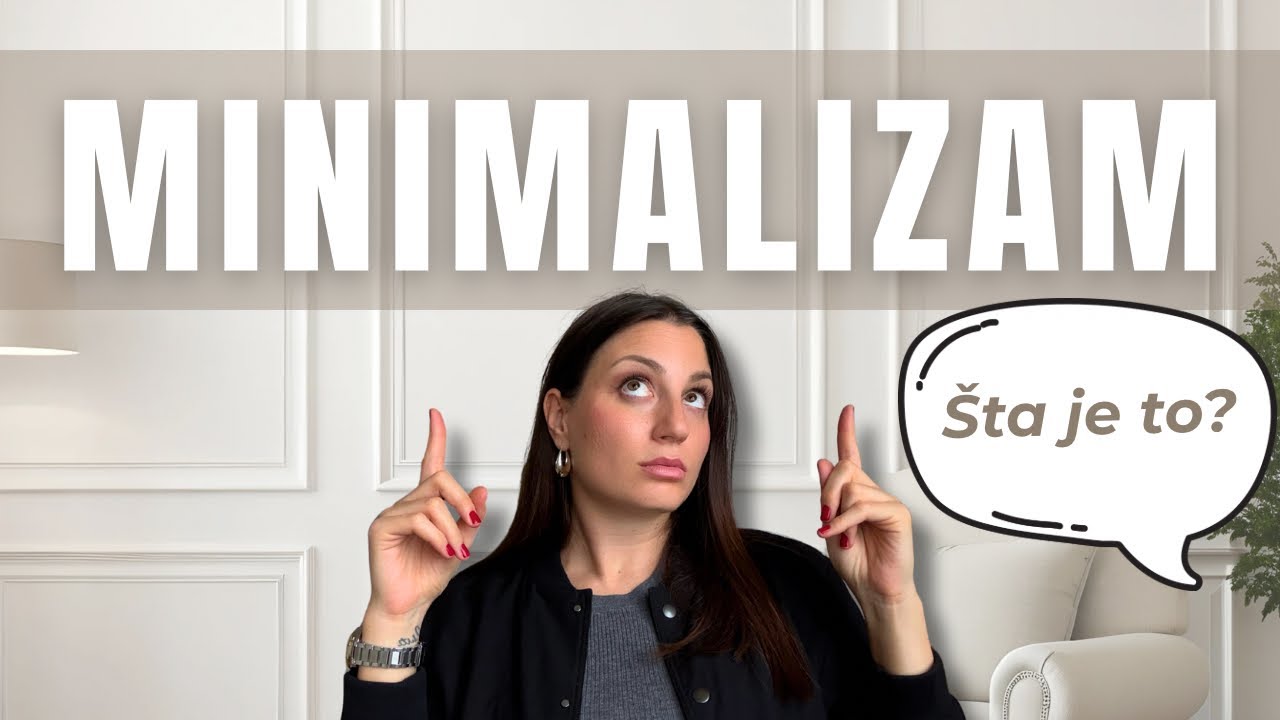 Minimalizam nije ono &scaron;to misli&scaron; &mdash; 3 stuba koja su mi promenila život | minimalizam za početnice 💫