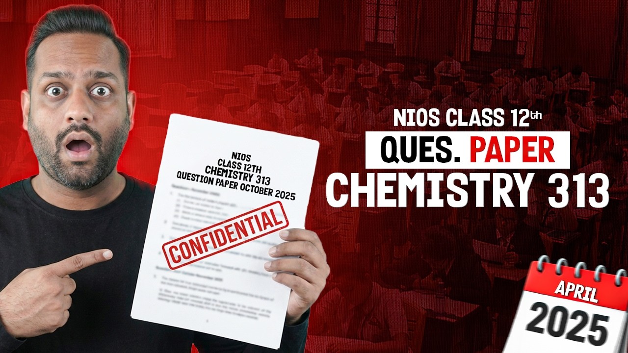 NIOS Class 12 Chemistry 313 Question Paper April 2026 | NIOS Class 12 Chemistry Question Paper