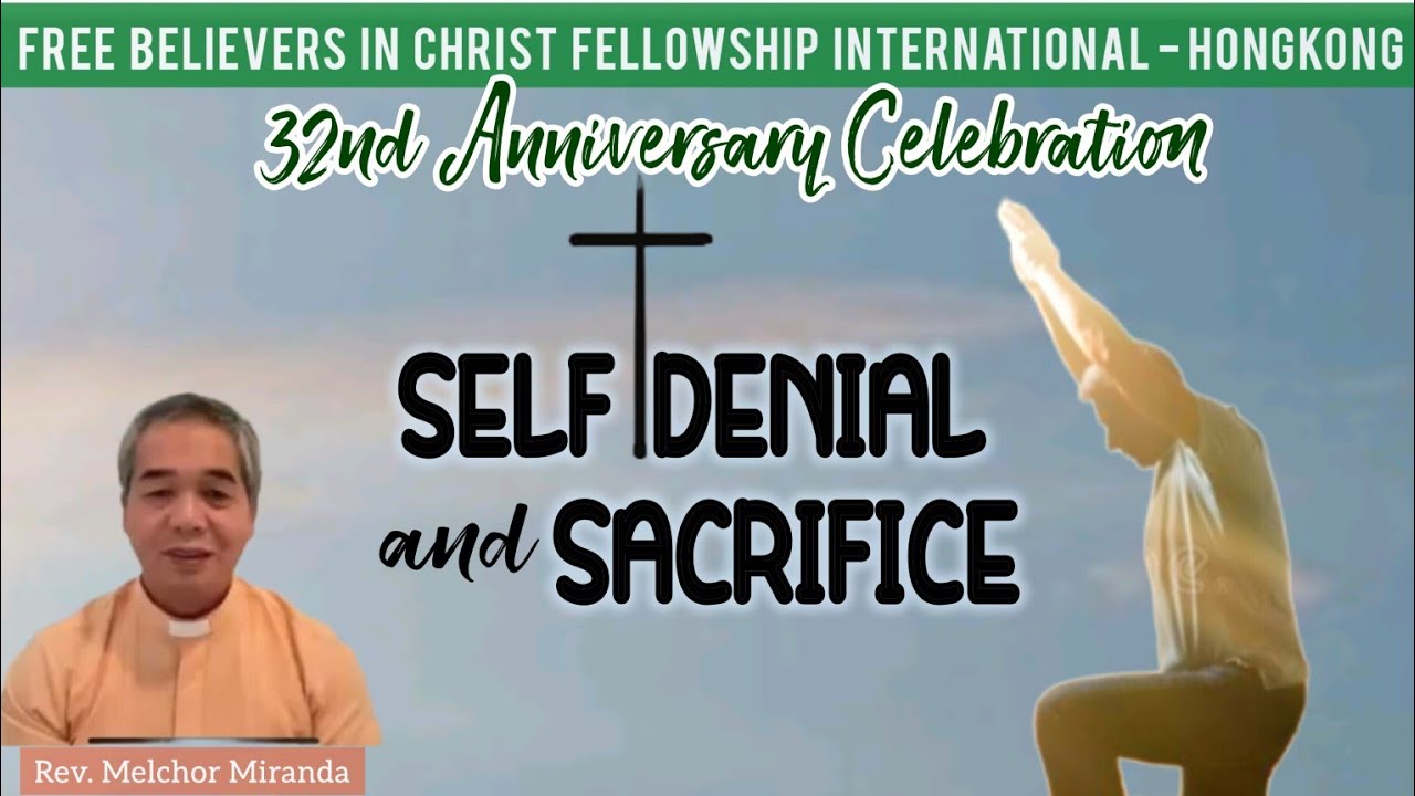 Self Denial and Sacrifice - Rev. Melchor Miranda