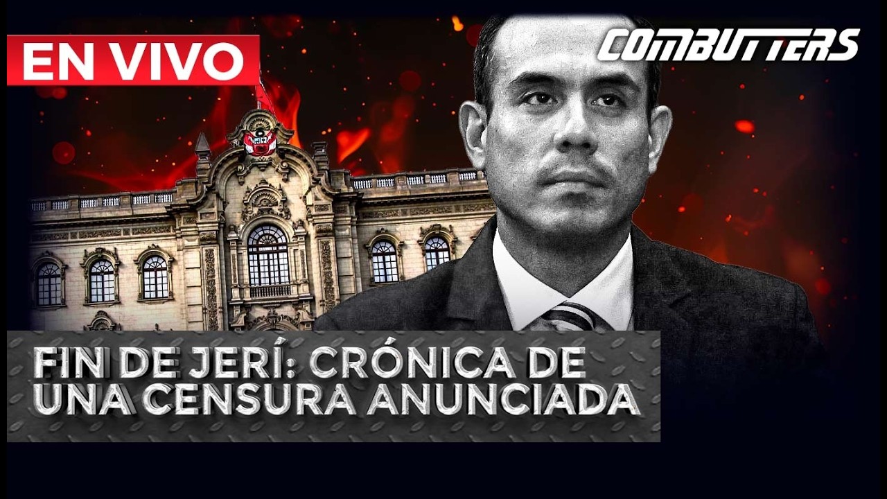 🔴 EN VIVO – JERÍ NO ES MÁS PRESIDENTE DEL PERÚ | Combutters por Panamericana Televisión