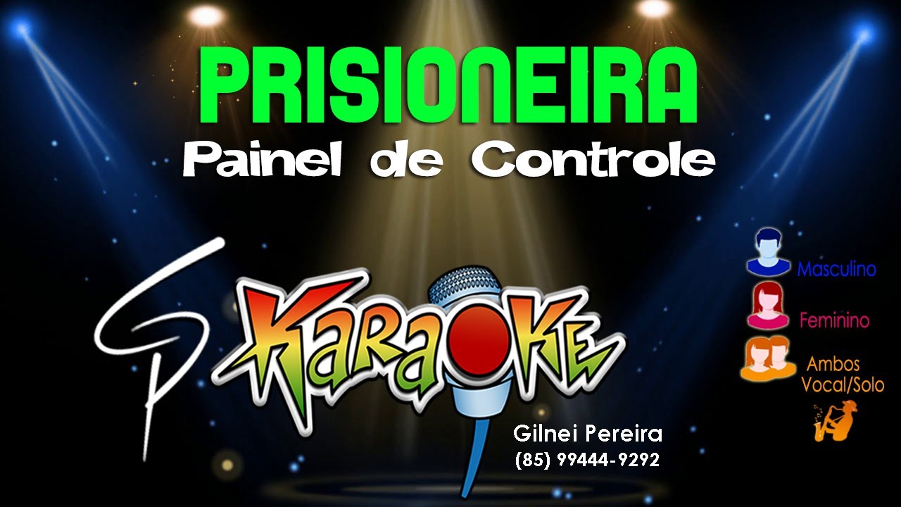 Karaokê Painel de Controle - Prisioneira