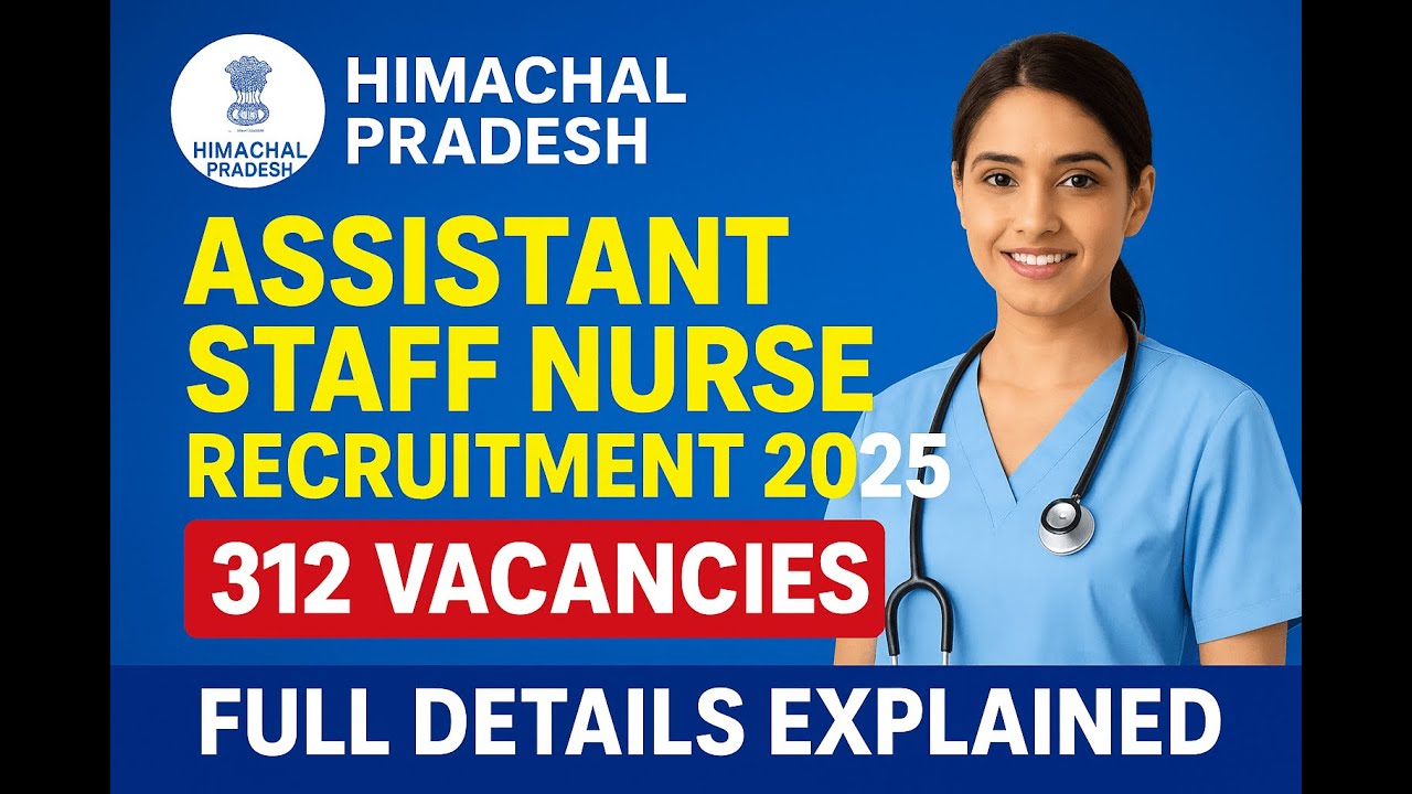 Himachal Pradesh Rajya Chayan Aayog (HPRCA) 312 Assistant Staff Nurse