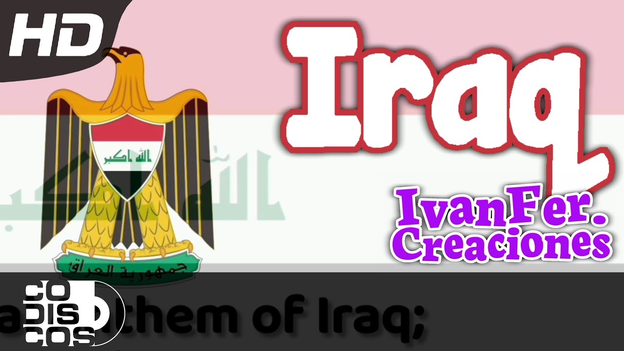 Anthem of Iraq, Canciones - Mundo IvanFer.Creaciones