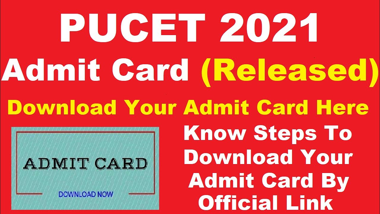 PUCET 2021 Admit Card (Released) - How To Download PUCET Admit Card 2021