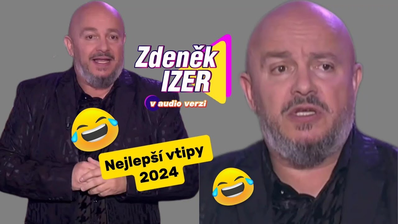 Zdeněk Izer : Nejlepší výběr vtipů 2024 😂🤣😂 v audio verzi, sranda musí bejt 😂😂