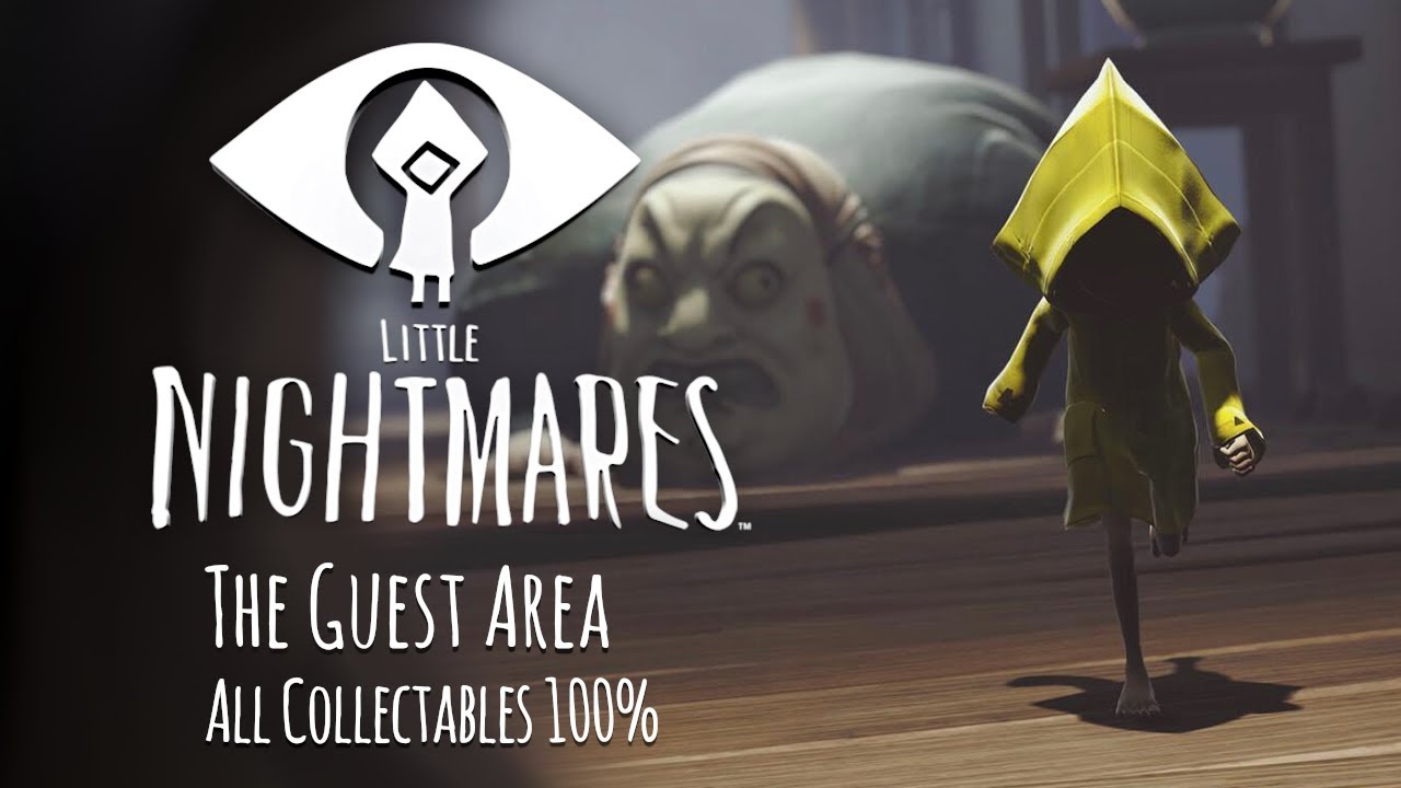 The Guest Area | Little Nightmares - All Collectables 100% Chapter Four | FULL GAME