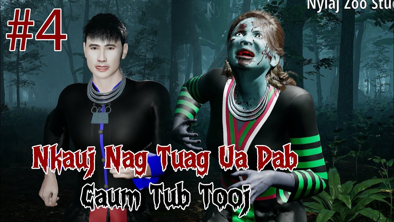 Nkauj Nag Tuag Ua Dab Caum Tub Tooj Daim 4 Dab Neeg 3D ( Dab Neeg Dab Txaus Ntshai )