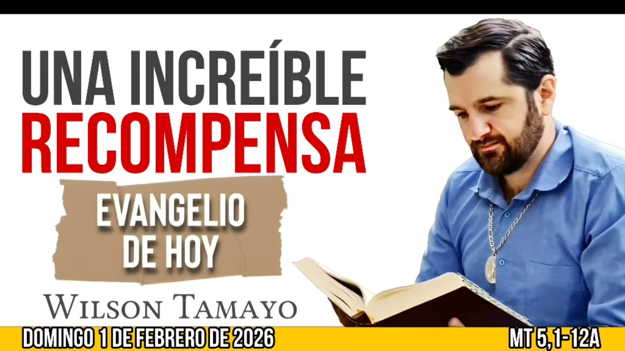 Evangelio de hoy DOMINGO 1 de FEBRERO (Mt 5,1-12) | Wilson Tamayo | Tres Mensajes