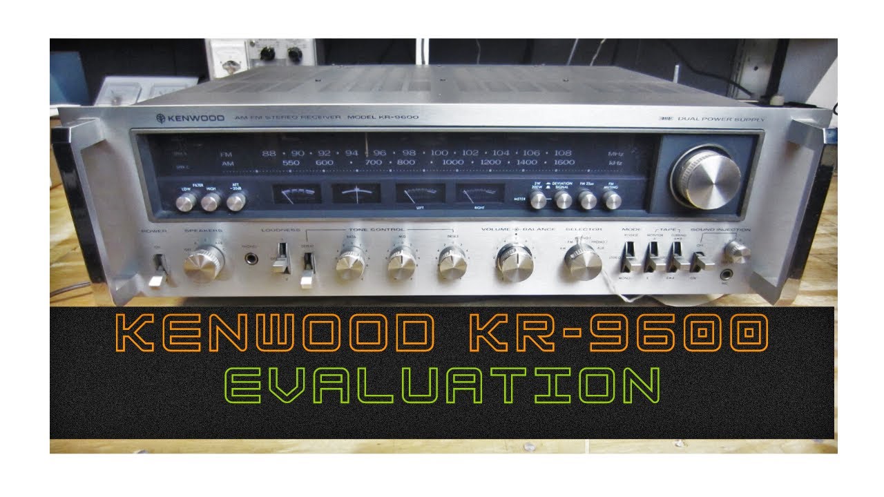 Kenwood KR9600 Preliminary Evaluation