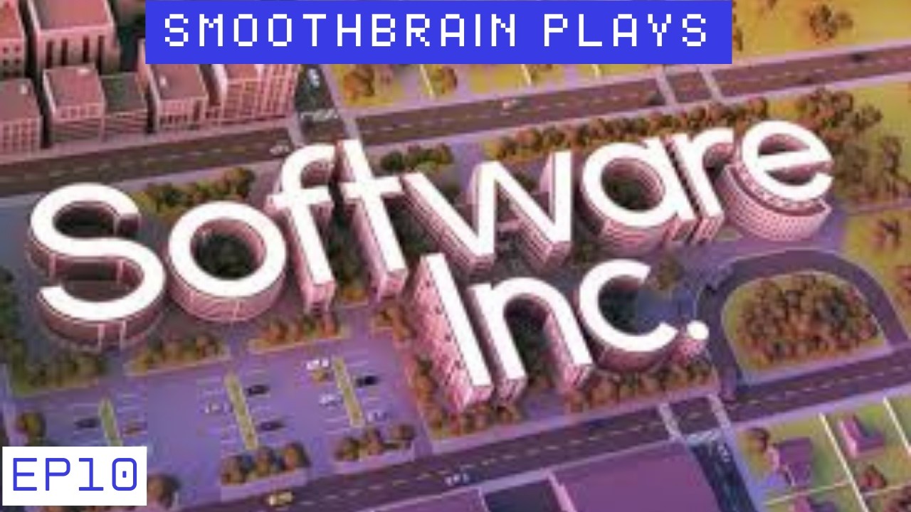 つ ☆ω☆ ༽つー☆Software Inc. Beta Ep10