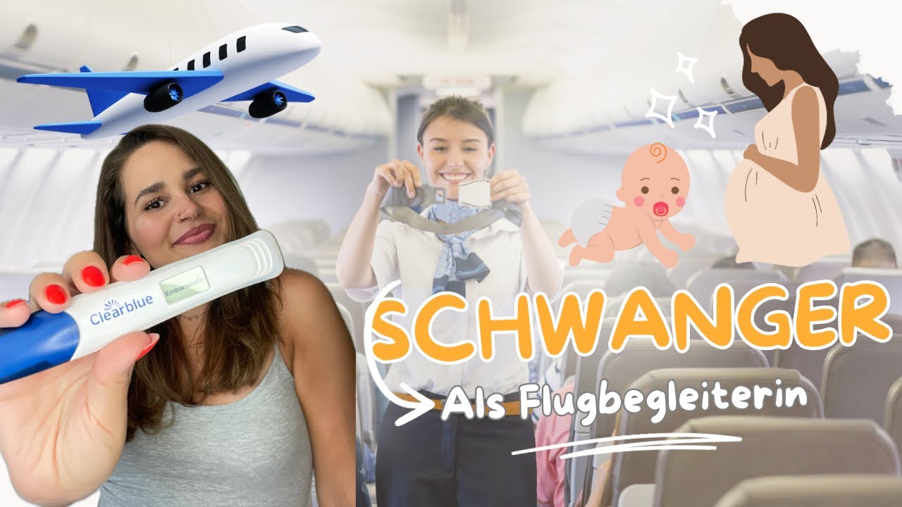 Schwanger als Flugbegleiterin?😱Werde ich jetzt gekündigt?