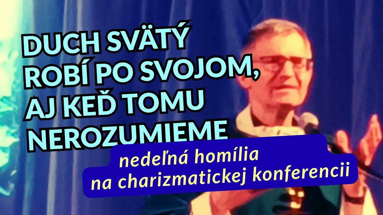 Duch Svätý robí po svojom, aj keď tomu nerozumieme...🕊️ - Mons. Dušan Lukáč (homília)