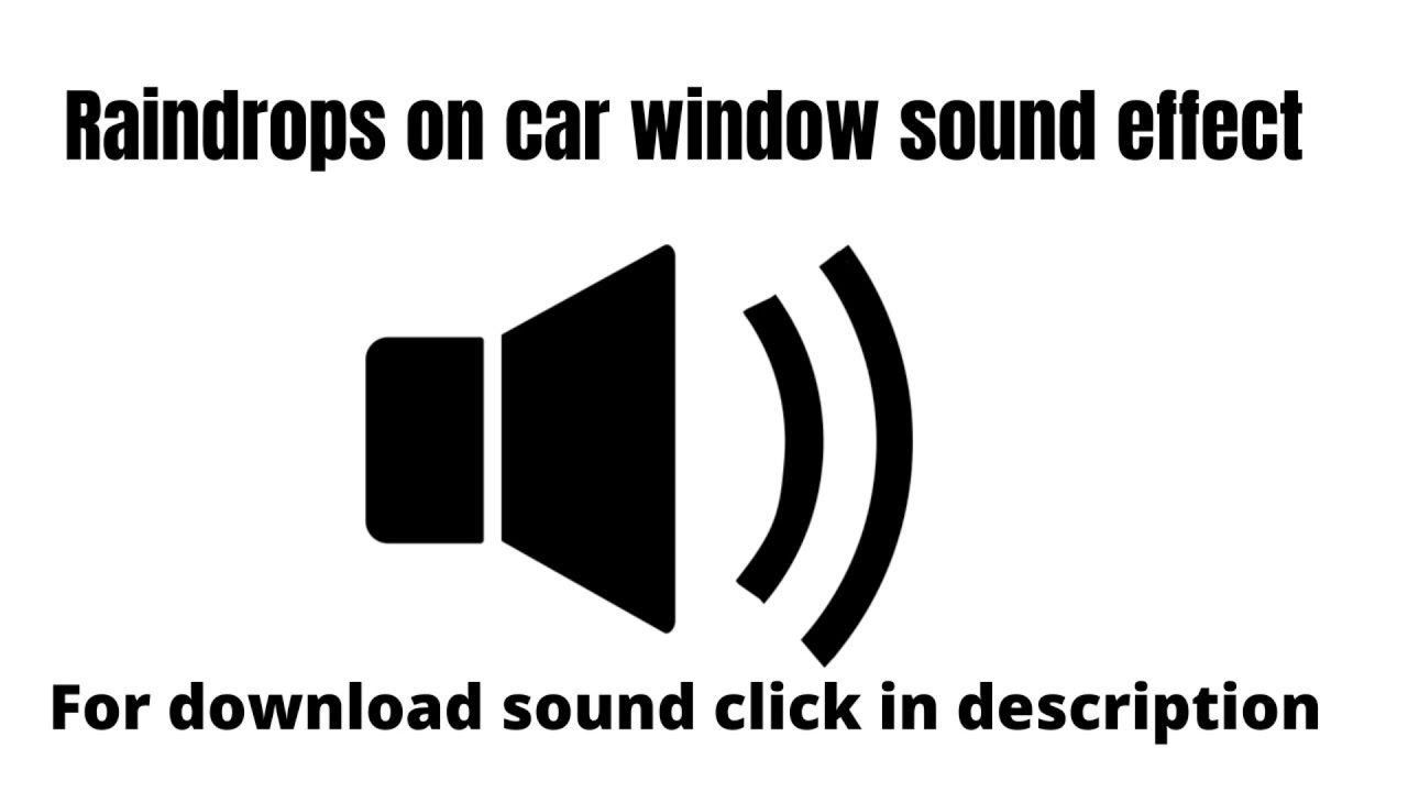 Raindrops on car window sound effect