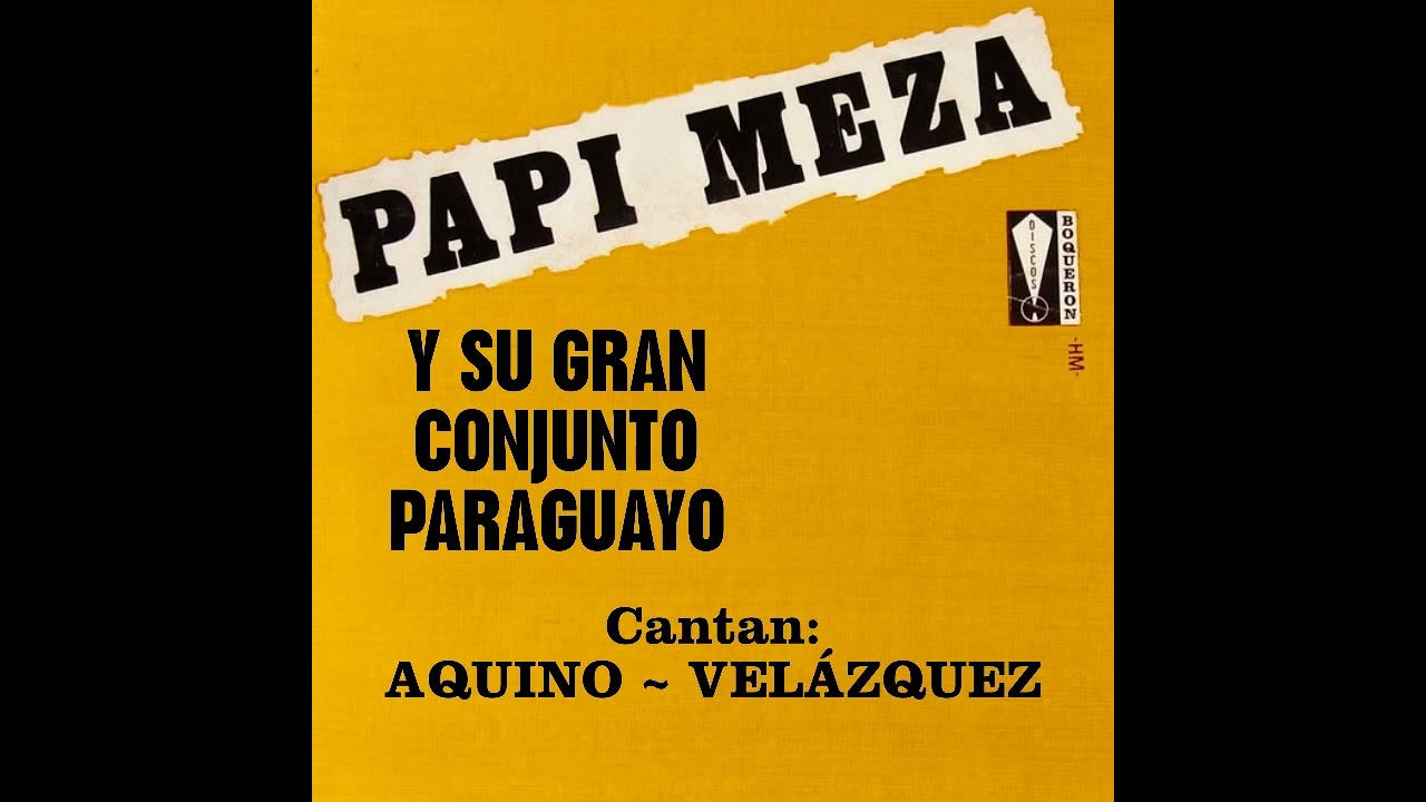 Papi Meza y su Gran Conjunto Paraguayo - Campo Florido