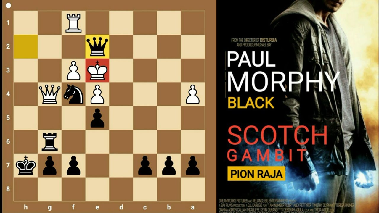 3 pembukaan catur hitam paling mematikan - PAUL MORPHY SCOTCH GAMBIT