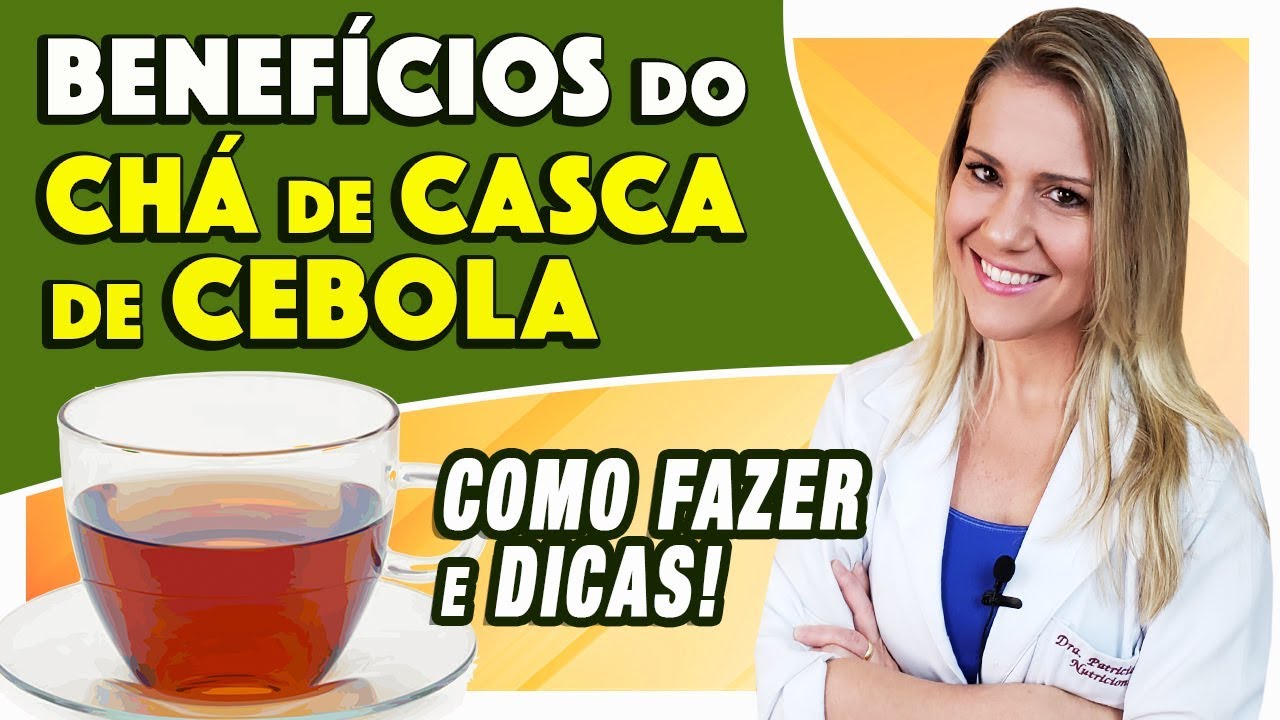 Benefícios do Chá de Casca de Cebola - Baixa Pressão? Afeta Menstruação? [DICAS e CUIDADOS]