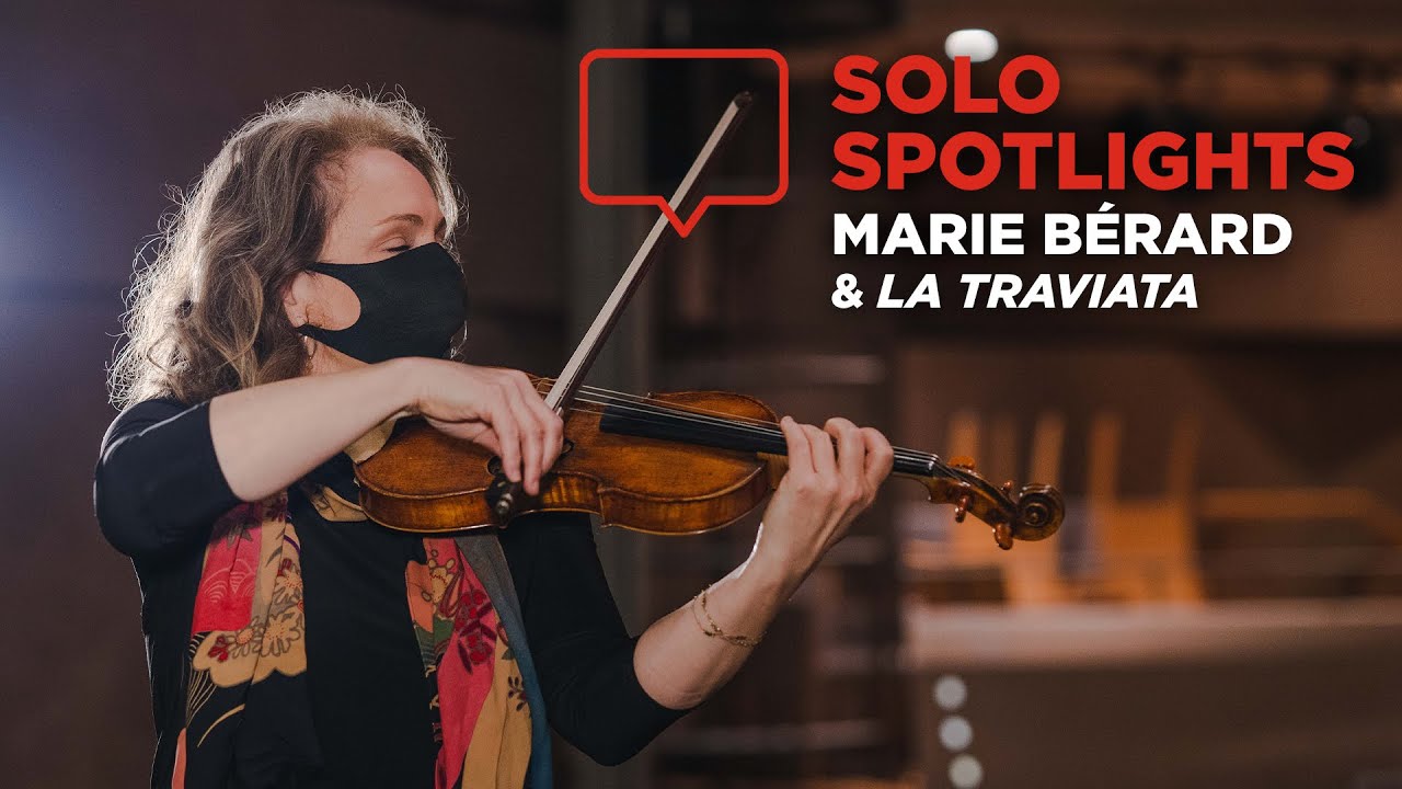 Solo Spotlights: Marie B&eacute;rard & La Traviata