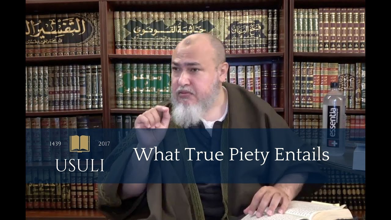 What True Piety Entails | Khaled Abou El Fadl | Usuli Excerpts