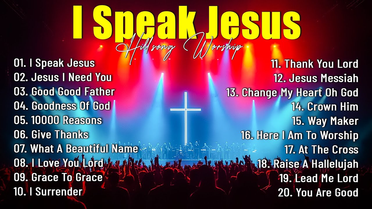 I Speak Jesus ~Best Christian Worship Songs of 2025 -Nonstop Christian Gospel Songs -Worship Songs