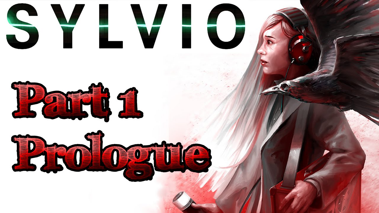 Sylvio Walkthrough & Gameplay Part 1 - Prologue (HD 1080P 60FPS)
