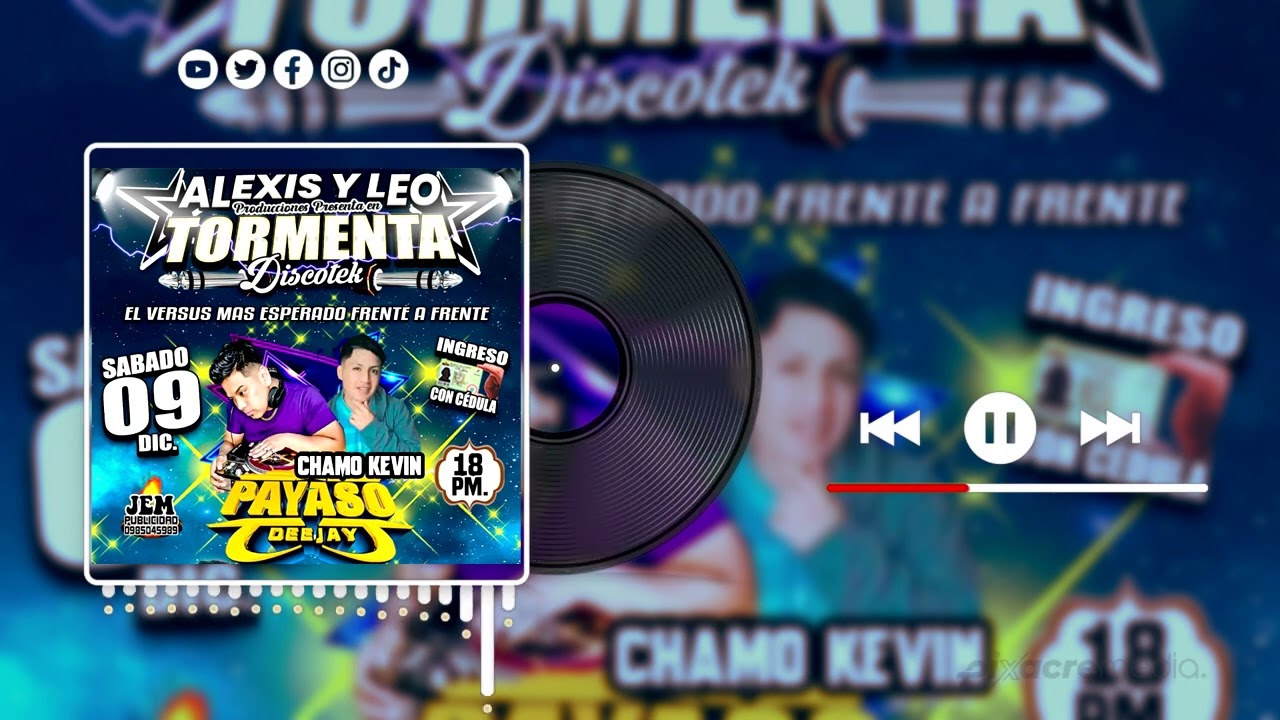 PAYASO DJ ANIMACION CHAMO KEVIN - TORMENTA DISCOTEK - CAYAMBE
