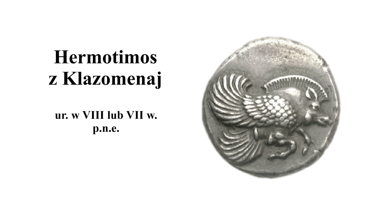 Gdy dusza wyrusza w podr&oacute;ż -  Hermotimos z Klazomenaj - FILOZOFIA BEZ B&Oacute;LU